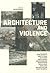 Architecture and Violence