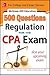 McGraw-Hill Education 500 Regulation Questions for the CPA Exam (Mcgraw-Hill Education 500 Questions Series)