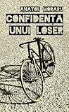 Confidenta unui loser