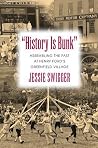 "History Is Bunk": Assembling the Past at Henry Ford's Greenfield Village (Public History in Historical Perspective)