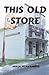 This Old Store