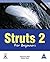 Struts 2 for Beginners by Sharanam Shah
