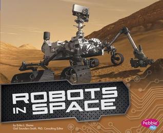 Robots in Space (Pebble Plus: Cool Robots)