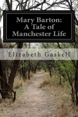 Mary Barton: A Tale of Manchester Life