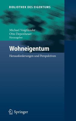 Wohneigentum: Herausforderungen und Perspektiven (Bibliothek des Eigentums, 11) (German Edition)