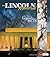 The Lincoln Memorial: Myths, Legends, and Facts (Monumental History)