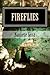 Fireflies: The Rose Llerrow Story