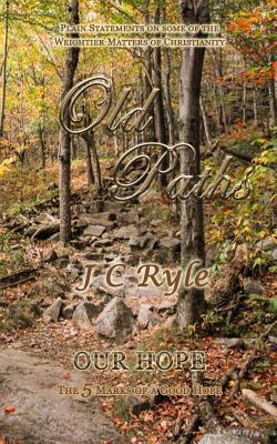 Old Paths: Our Hope