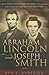 Abraham Lincoln and Joseph ...