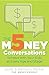 The 5 Money Conversations to Have with Your Kids at Every Age and Stage