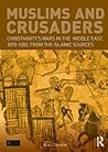 Muslims and Crusa...