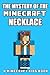The Mystery of the Minecraft Necklace: A Minecraft Kids Book