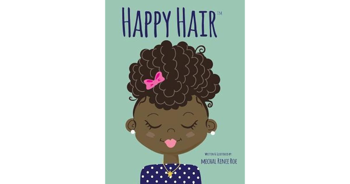 Mechal Roe Happy Hair by Mechal Renee Roe