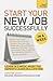 Start Your New Job Successfully: A Teach Yourself Guide (Teach Yourself In A Week)
