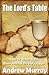 The Lord's Table: A Guide to the Holy Communion + Andrew Murray's Famous Quotes