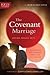 The Covenant Marriage (Focus on the Family Marriage Series)