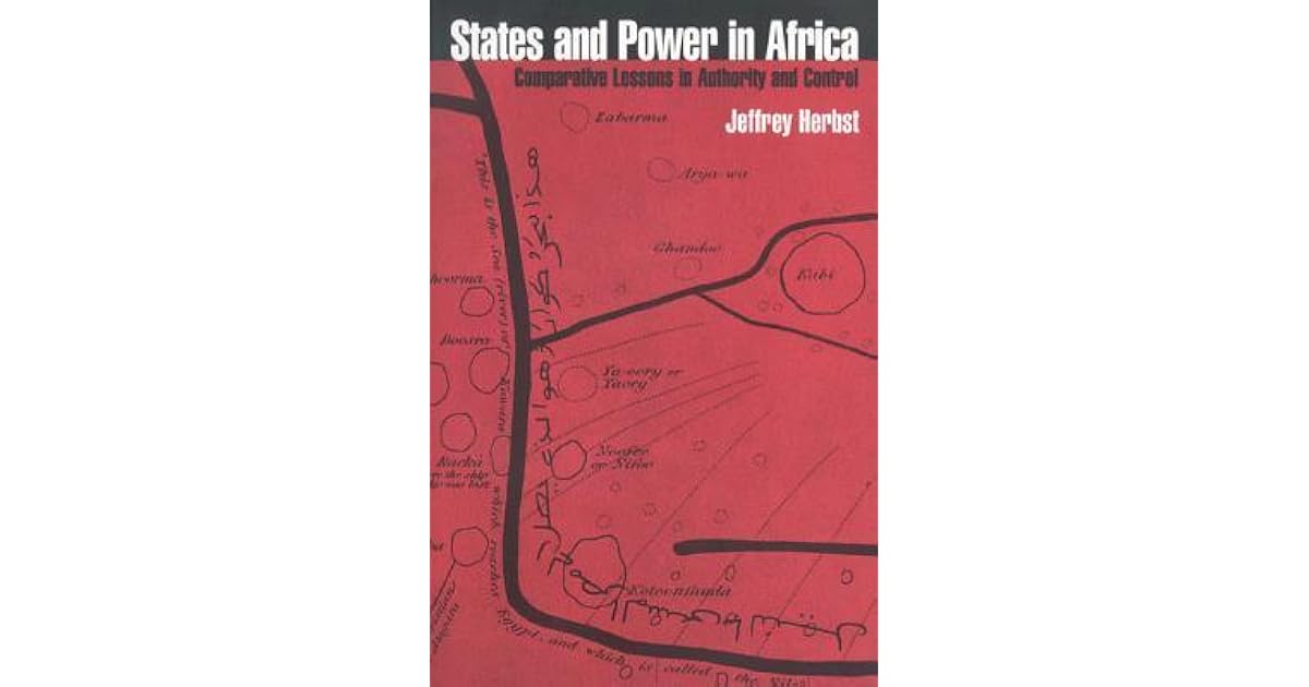 States and Power in Africa Comparative Lessons in Authority and
