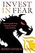 Invest in Fear