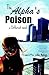 The Alpha's Poison: a Diffe...