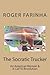 The Socratic Trucker: An American Memoir & A Call To Revolution