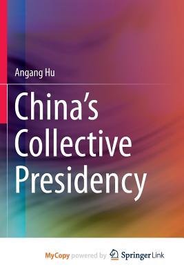 China's Collective Presidency
