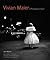 Vivian Maier: A Photographe...