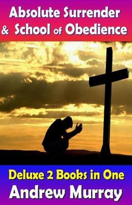 Absolute Surrender / School of Obedience