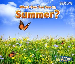 What Can You See in Summer? (Seasons)