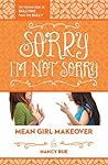 Sorry I'm Not Sorry by Nancy N. Rue