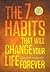 NOT A BOOK: The 7 Habits That Will Change Your Life Forever
