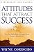 Attitudes That Attract Success