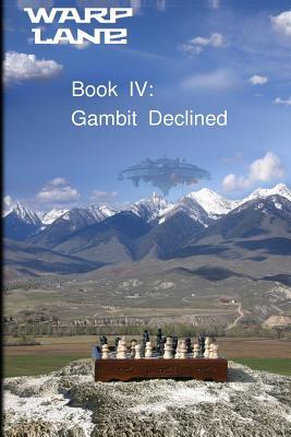 Warp Lane Book 4: Gambit Declined