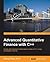 Advanced Quantitative Finance with C++
