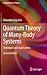Quantum Theory of Many Body...