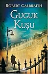 Guguk Kuşu by Robert Galbraith
