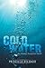 Cold Water: An Alaskan Suspense Novel