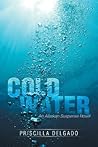 Cold Water: An Alaskan Suspense Novel
