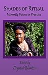Shades of Ritual: Minority Voices in Practice