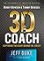 3D Coach: Capturing the Heart Behind the Jersey (Heart of a Coach)