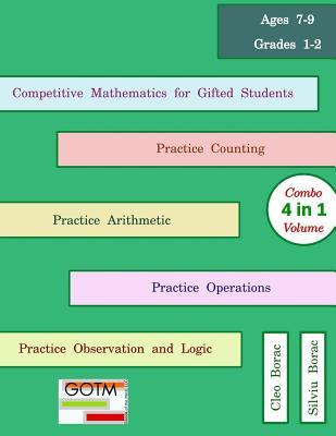 Competitive Mathematics for Gifted Students - Level 1 Combo: ages 7-9
