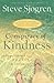 Conspiracy of Kindness by Steve Sjogren