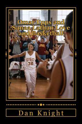 Omar Epps and Sanaa Lathan Love and Basketball: Now Black People Find Love and Baskeball Together