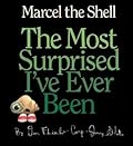 Marcel the Shell: The Most Surprised I've Ever Been