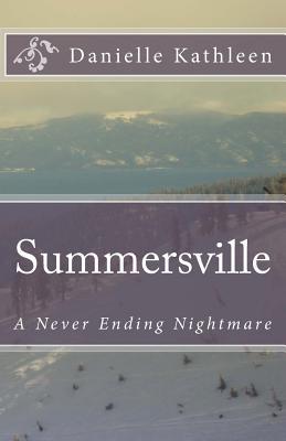 Summersville: A Never Ending Nightmare