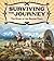 Surviving the Journey: The Story of the Oregon Trail (Adventures on the American Frontier)