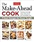 The Make-Ahead Cook
