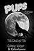 PUPS - The Case Of The Ghastly Ghost: (The Adventures Of A Third Grade Werewolf) (PUPS - The Adventures Of A Third Grade Werewolf)