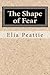 The Shape of Fear