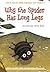 Why the Spider Has Long Legs: An African Folk Tale (Folk Tales from Around the World)