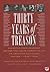 Thirty Years of Treason, VOLUME 1: Excerpts from Hearings before the House Committee on Un - American Activities, 1938 - 1948